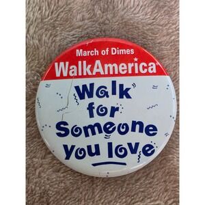 Vintage March of Dimes WalkAmerica Pinback Button Walk for Someone You Love Red